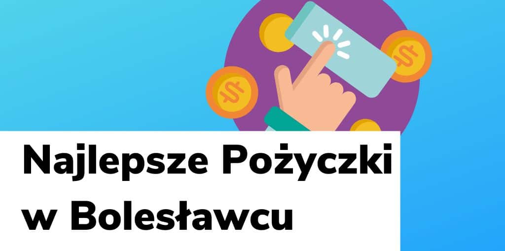 Obraz przedstawiający, jak wyglądają najlepsze pożyczki w Bolesławcu.