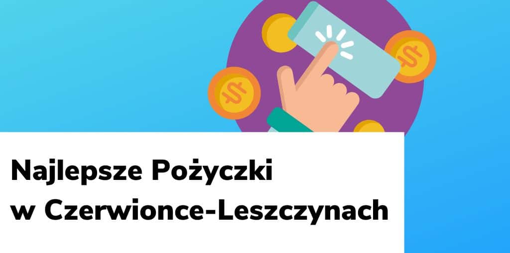 Obraz przedstawiający, jak wyglądają najlepsze pożyczki w Czerwionce-Leszczynach.