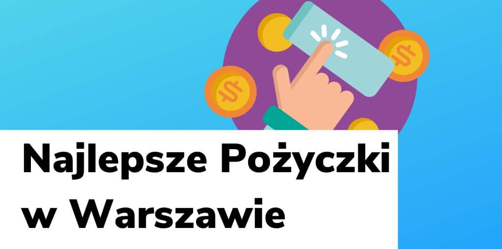Obraz przedstawiający, jak wyglądają najlepsze pożyczki w Warszawie.