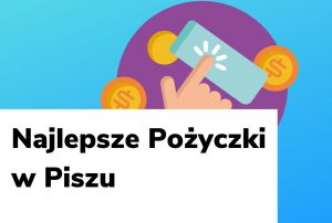 Obraz wyróżniający do wpisu najlepsze pożyczki w Piszu.