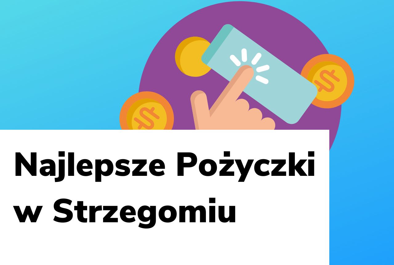 Obraz wyróżniający do wpisu najlepsze pożyczki w Strzegomiu.