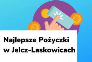 Obraz wyróżniający do wpisu najlepsze pożyczki w Jelcz-Laskowicach.