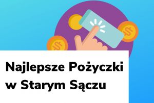 Obraz wyróżniający do wpisu najlepsze pożyczki w Starym Sączu.