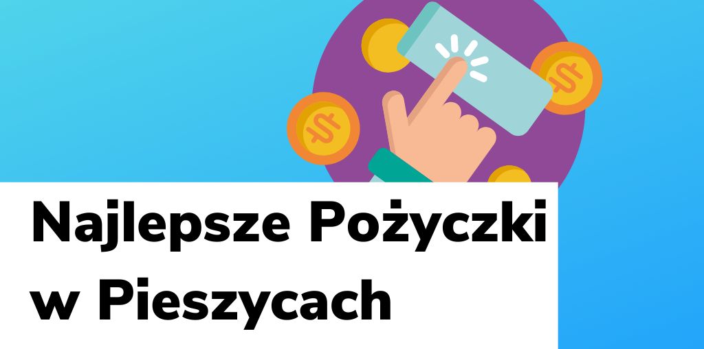 Obraz przedstawiający, jak wyglądają najlepsze pożyczki w Pieszycach.