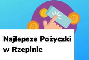 Obraz wyróżniający do wpisu najlepsze pożyczki w Rzepinie.