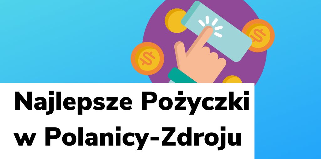 Obraz przedstawiający, jak wyglądają najlepsze pożyczki w Polanicy-Zdroju.