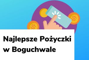 Obraz wyróżniający do wpisu najlepsze pożyczki w Boguchwale.