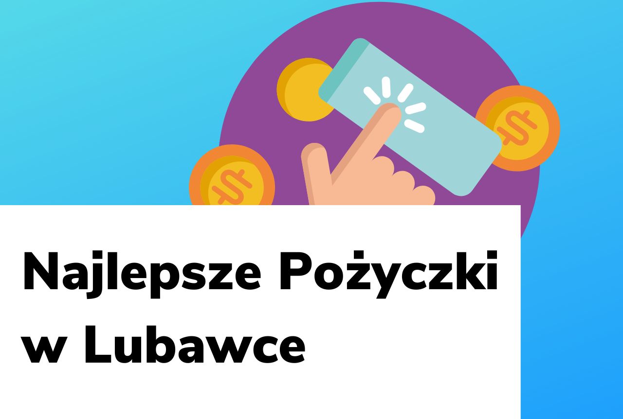 Obraz wyróżniający do wpisu najlepsze pożyczki w Lubawce.