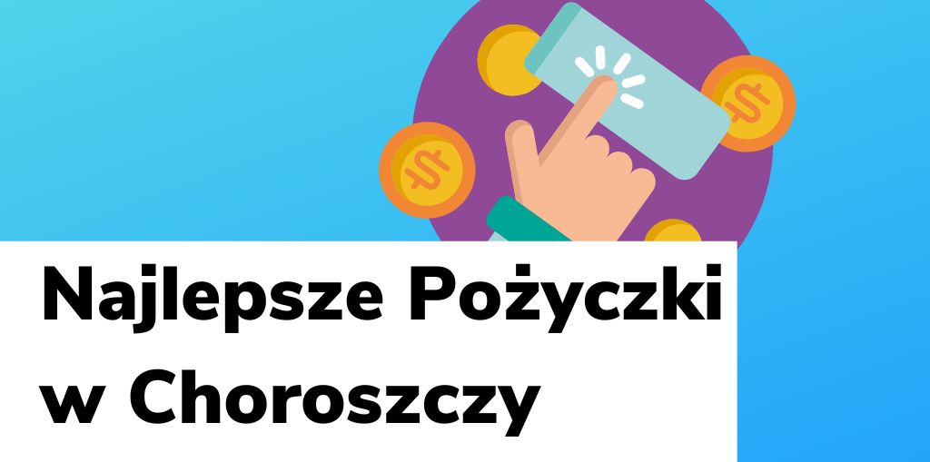 Obraz przedstawiający, jak wyglądają najlepsze pożyczki w Choroszczy.