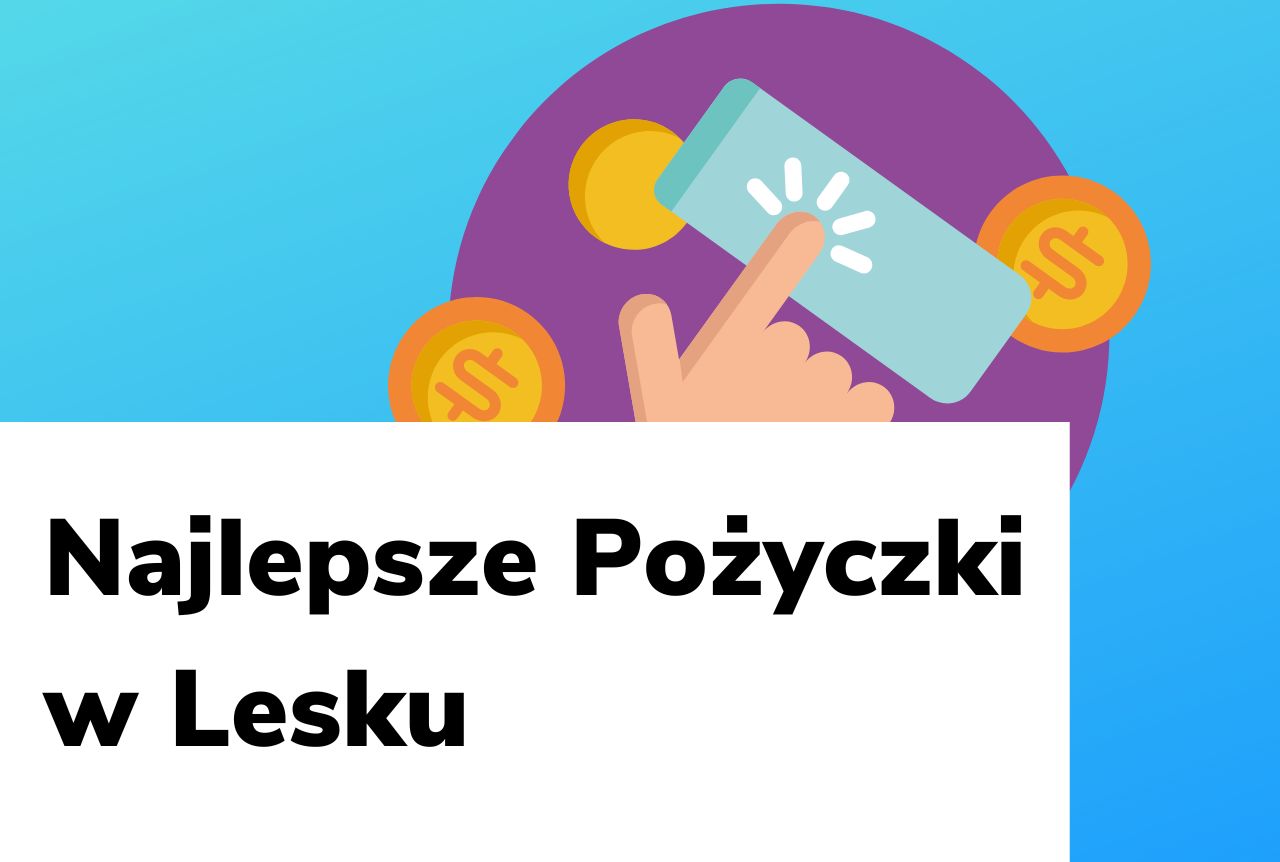 Obraz wyróżniający do wpisu najlepsze pożyczki w Lesku.