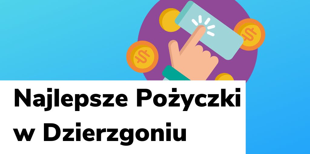 Obraz przedstawiający, jak wyglądają najlepsze pożyczki w Dzierzgoniu.