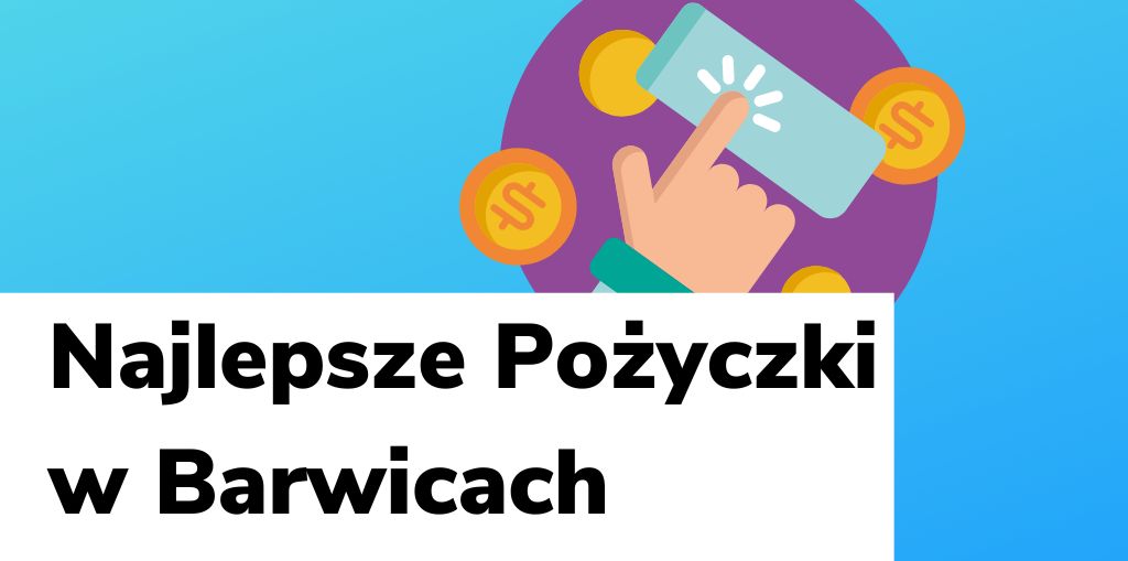 Obraz przedstawiający, jak wyglądają najlepsze pożyczki w Barwicach.