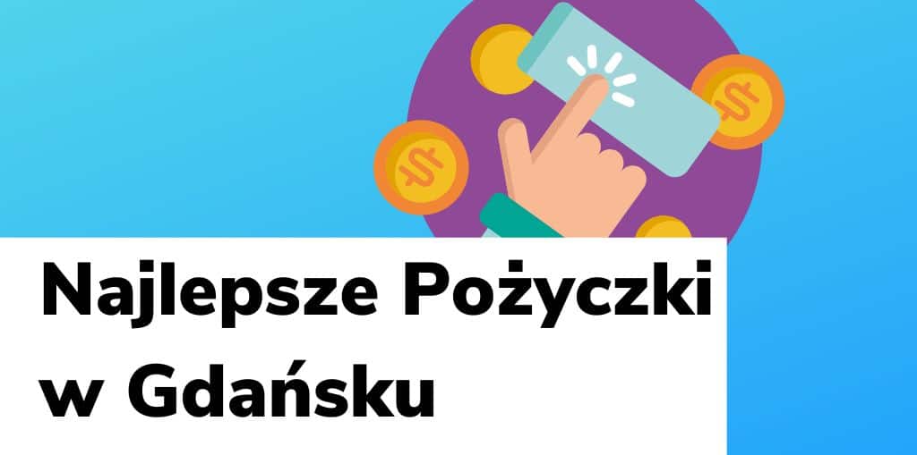 Obraz przedstawiający, jak wyglądają najlepsze pożyczki w Gdańsku.