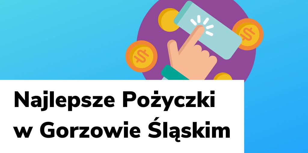 Obraz przedstawiający, jak wyglądają najlepsze pożyczki w Gorzowie Śląskim.